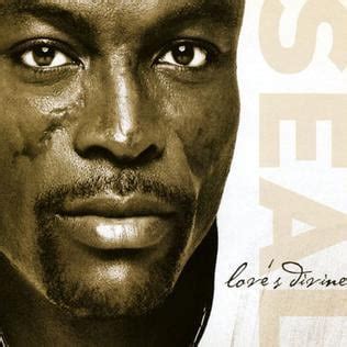 Seal – Love's Divine Lyrics | Genius Lyrics