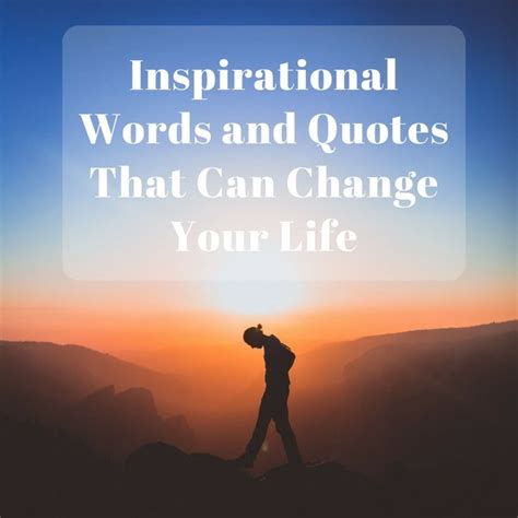 50 Motivational And Inspirational Words And Quotes That Can Change