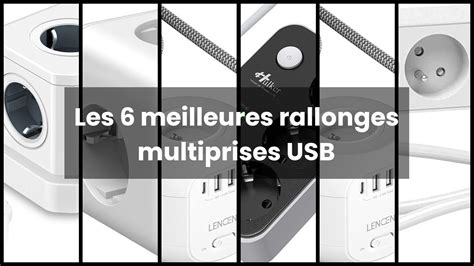 Rallonge Multiprise Usb Les Meilleures Rallonges Multiprises Usb