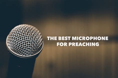 The Best Microphone for Preaching - Pro Preacher