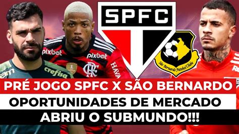 Oportunidades Spfc X S O Bernardo Escala O E An Lise Refor Os