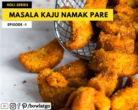 Masala Kaju Namak Pare Recipe Holi Snacks Holi Series Episode1