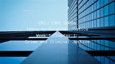 Crij 1301 30004 Intro To Criminal Justice Week 1 Youtube