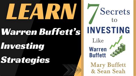 7 Secrets To Investing Like Warren Buffett By Mary Buffett With Sean