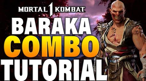 Mortal Kombat 1 Baraka Combos Mortal Kombat 1 Baraka Combo Tutorial Youtube