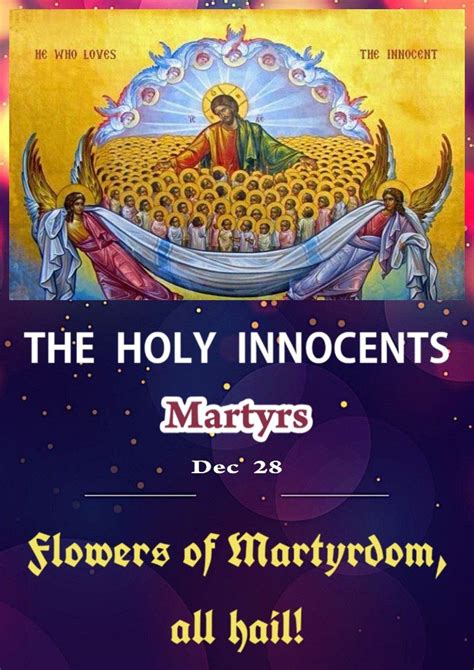 The Holy Innocents Martyrs Dec 28 Flowers Of Martyrdom All Hail Happy Feast Catholic Feast