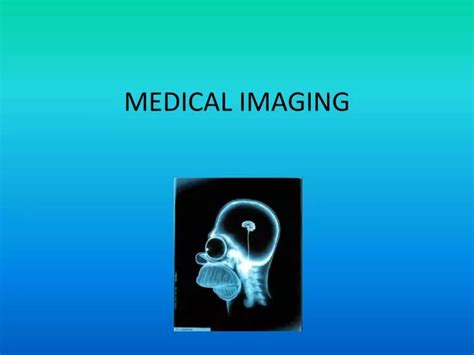 Ppt Medical Imaging Powerpoint Presentation Free Download Id 3006805