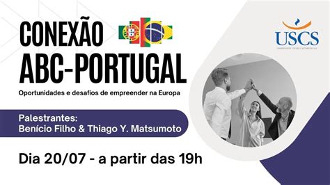 Conexão ABC Portugal Oportunidades e desafios de empreender na Europa