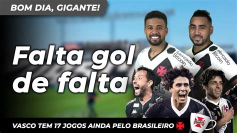 Quebrar Tabu Vasco Est H Mais De Ano Sem Gol De Falta E Tem Dois