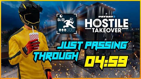 PAYDAY 2 Hostile Takeover Just Passing Through Achievement