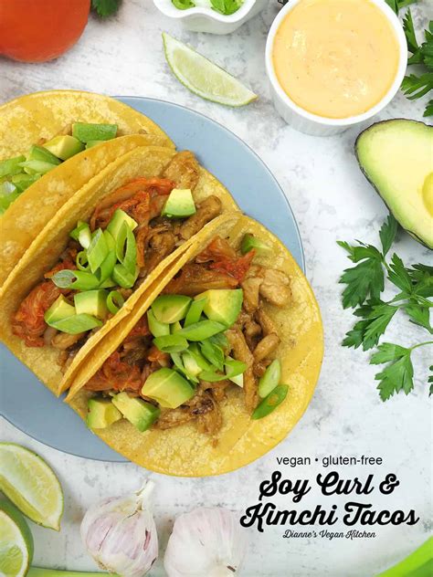 Soy Curl And Kimchi Tacos Dianne S Vegan Kitchen