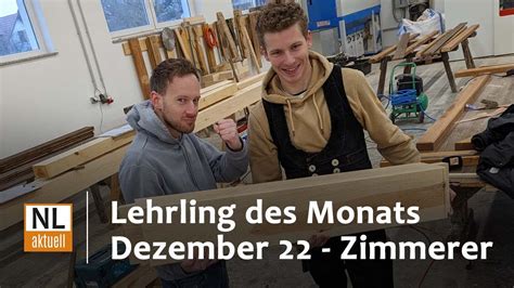 Lehrling Des Monats Dezember Ausbildung Als Zimmerer In Drehnow