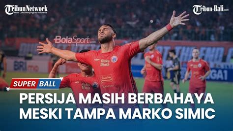 Kata Pelatih Persebaya Setelah Persija Dipastikan Main Tanpa Marko