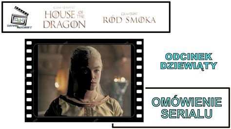 House of the Dragon Ród Smoka odcinek 9 44 YouTube