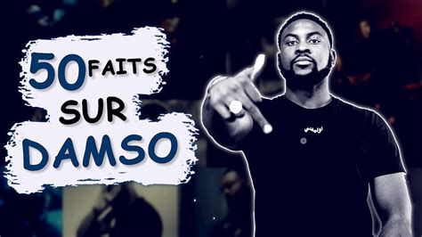 50 Choses À Savoir Sur Damso Exclu Youtube