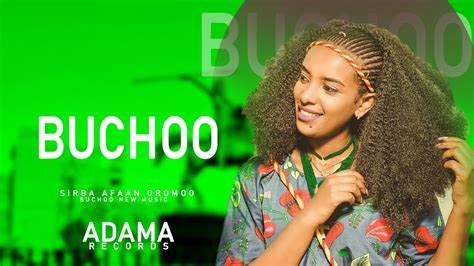 Buchoo New Ethiopian Afaan Oromo Music 2023 Youtube