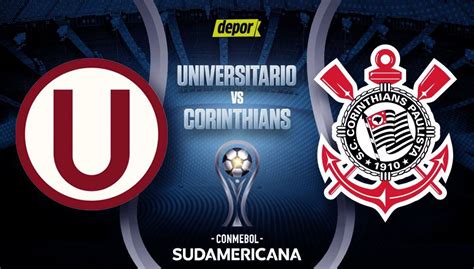 Universitario Vs Corinthians En Vivo En Directo A Trav S De Espn Y