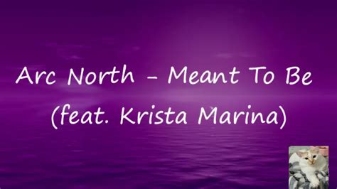 Arc North Meant To Be Feat Krista Marina Video Lyrics YouTube