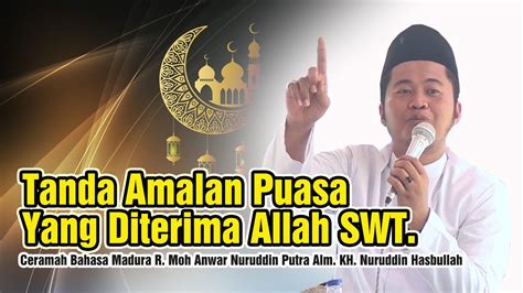 Ceramah Madura Terbaru 2022 R Muhammad Anwar Nuruddin Tanda Amalan