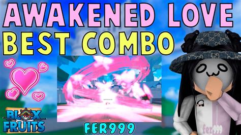 Awakened Love Best Combo In Blox Fruits Youtube