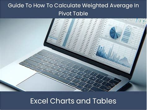 Guide To How To Calculate Weighted Average In Pivot Table – excel ...