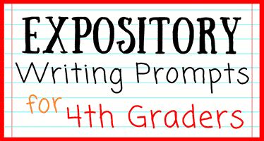 4th Grade Expository Writing Prompts