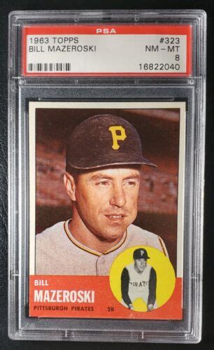 1963 Topps 323 Bill Mazeroski PSA 8 NEAR MINT MINT Pittsburgh