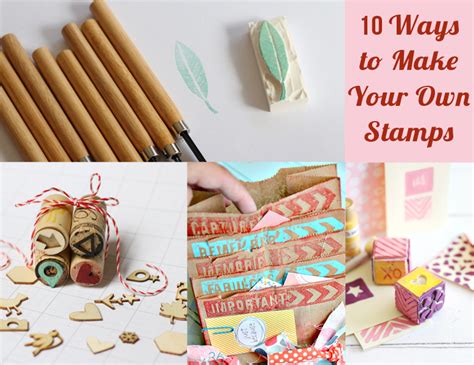 Ways To Make Your Own Stamps Craft Paper Scissors