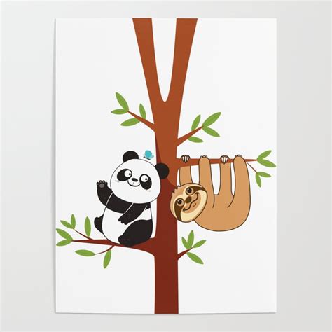 Cute Sloth And Panda Poster By Plushism Society6