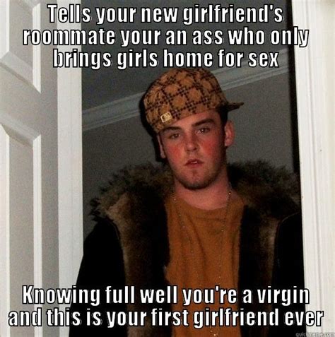 Scumbag Roommate Quickmeme