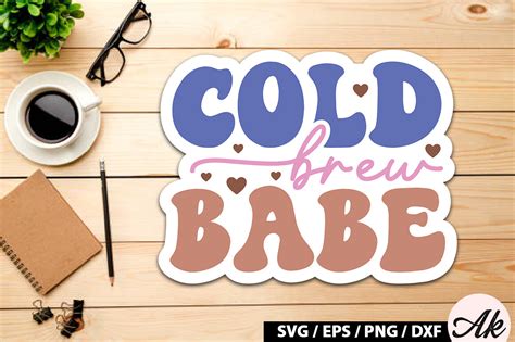 Cold Brew Babe Retro Sticker Graphic By Akazaddesign Creative Fabrica