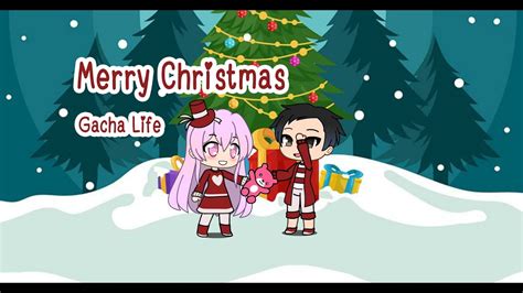 Merry Christmas Ll Gacha Life Youtube