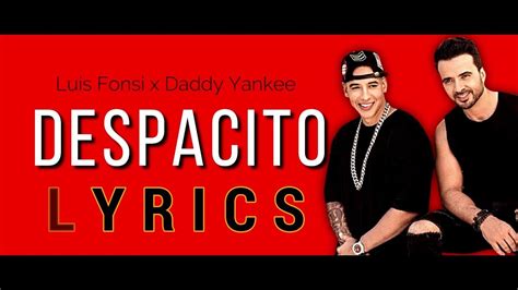 Luis fonsi ‒ despacito lyrics video ft daddy yankee – Artofit