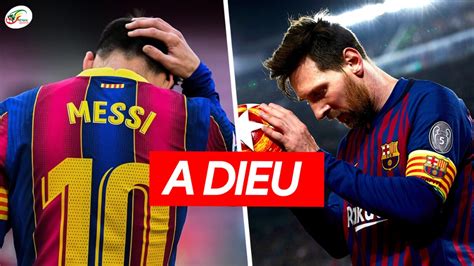 Officiel Lionel Messi Quitte Le Fc Barcelone Les Raisons De Son