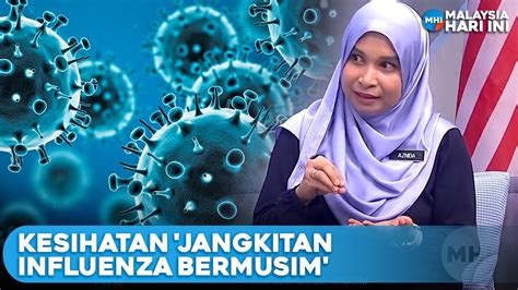 Kesihatan Jangkitan Influenza Bermusim Mhi Sept Youtube