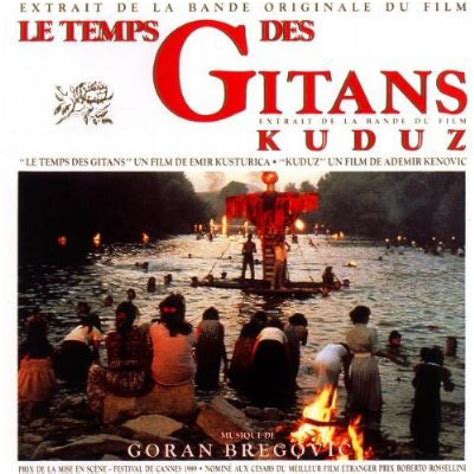 Le Temps Des Gitans Extrait De La Bande Du Film Kuduz Walmart