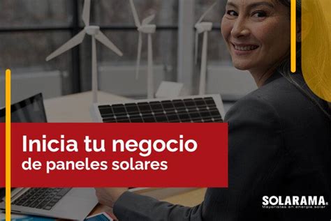 Cómo iniciar un negocio de paneles solares este año