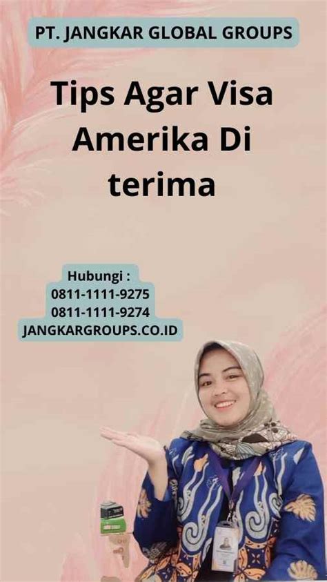 Tips Agar Visa Amerika Di Terima Jangkar Global Groups