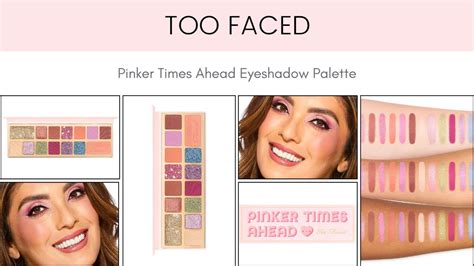 Too Faced Pinker Times Ahead Eyeshadow Palette Youtube