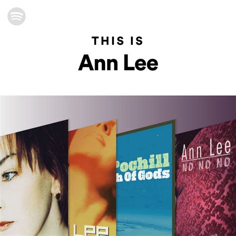 This Is Ann Lee Spotify Playlist