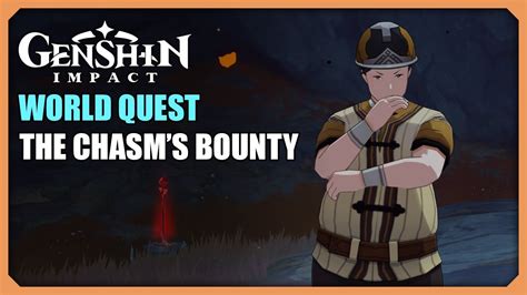 The Chasm S Bounty World Quest Genshin Impact YouTube