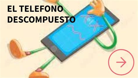 El Teléfono Descompuesto