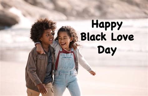 Happy Black Love Day Images, Quotes & Captions 2023 - Technewssources.com