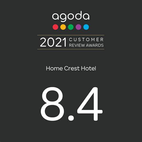 2021 Agoda Customer Review Awards Home Crest Hotel