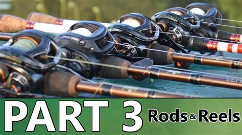 Beginners Guide To Bass Fishing Part 3 Rods And Reels