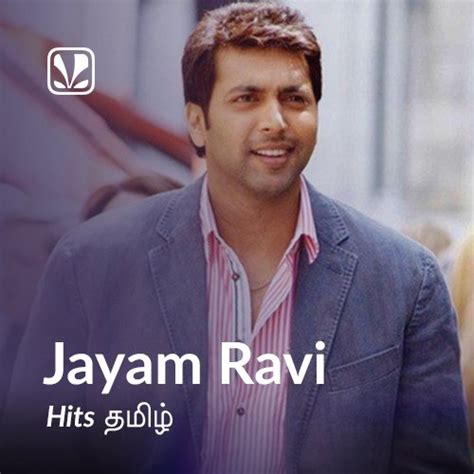 Jayam Ravi Hits - Latest Tamil Songs Online - JioSaavn