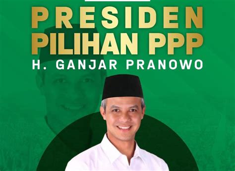 Ternyata Ini 4 Alasan PPP Usung Ganjar Pranowo Sebagai Capres 2024