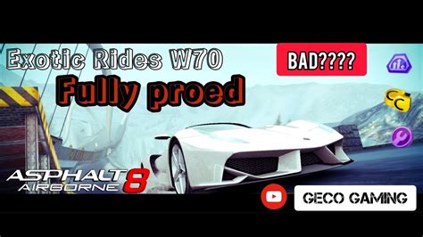 Asphalt 8 The Ferrari Lookalike Exotic Rides W70 Fully PRO Test