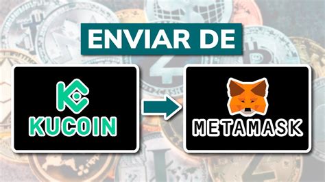 Cómo Enviar Criptomonedas de KUCOIN a METAMASK en 2024 YouTube