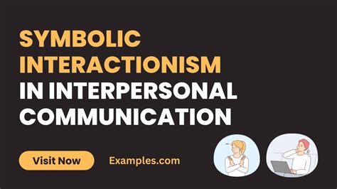 Symbolic Interactionism In Interpersonal Communication Examples